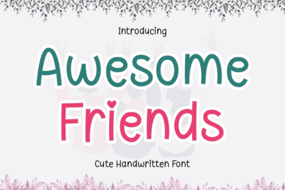 Awesome Friends Font: Warmth in Editorial Design