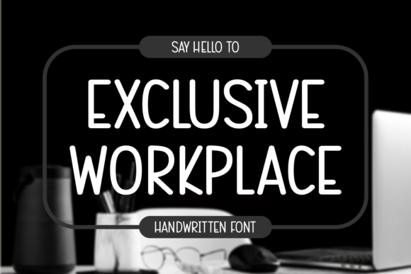 Exclusive Workplace: A Stylish Handwritten Font for Modern Web Design