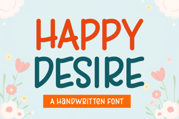 Happy Desire Font: Elevating Digital Campaigns