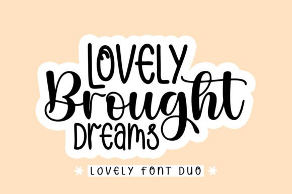 Lovely Brought Dreams Font: A Branding Case Study